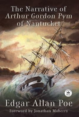 The Narrative Of Arthur Gordon Pym Of Nantucket