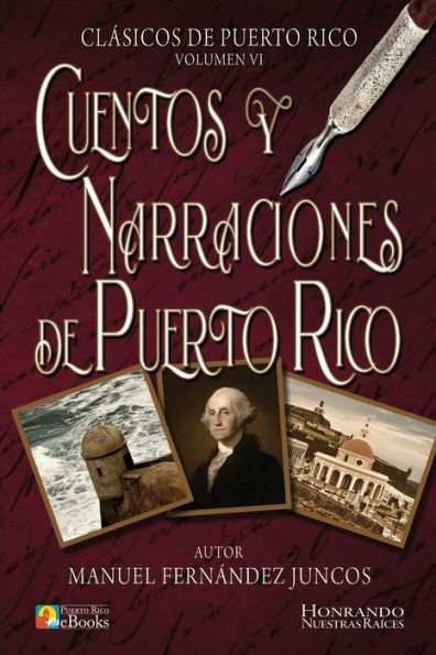 Cuentos y Narraciones de Puerto Rico (Edición en español)
