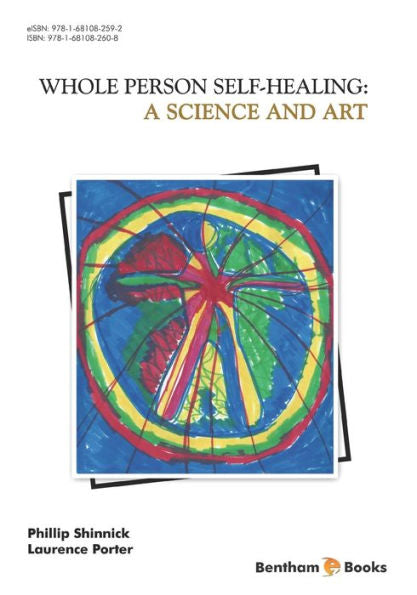 A Science and Art: Whole Person Self Healing