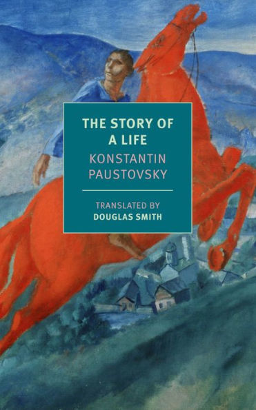 The Story Of A Life (New York Review Books Classics)