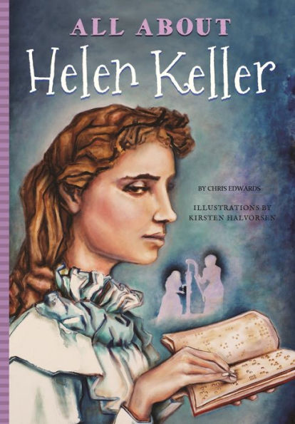 Todo sobre Helen Keller (Todo sobre... las personas)