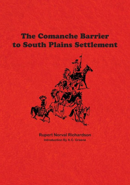 The Comanche Barrier To South Plains Settlement