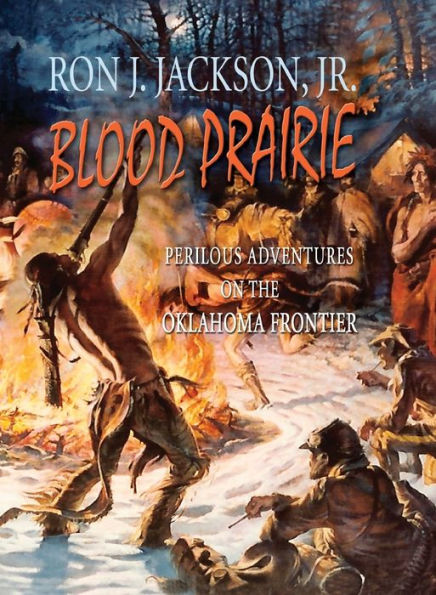 Blood Prairie: peligrosas aventuras en la frontera de Oklahoma