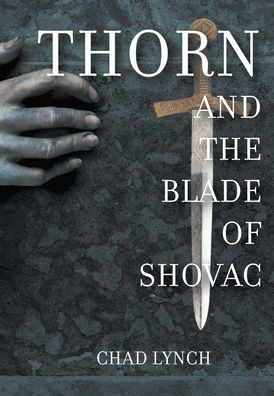 Thorn And The Blade Of Shovac