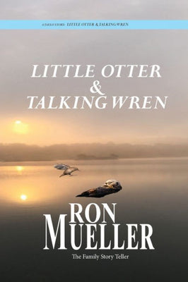 Little Otter And Talking Wren
