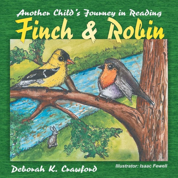 Finch And Robin: Another Child'S Journey In Reading