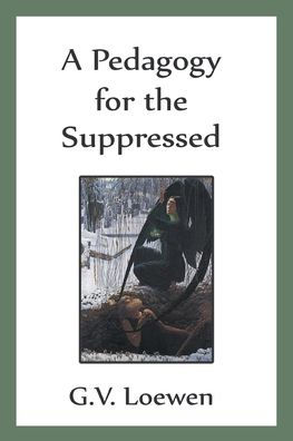 A Pedagogy For The Suppressed