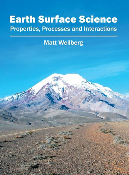 Earth Surface Science: Properties, Processes and Interactions