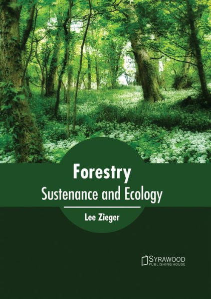 Silvicultura: sustento y ecología