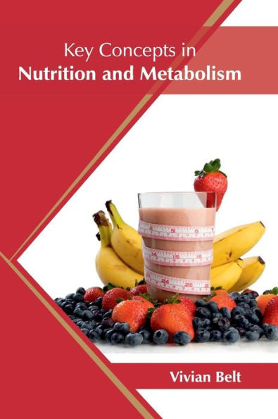 Key Concepts in Nutrition and Metabolism