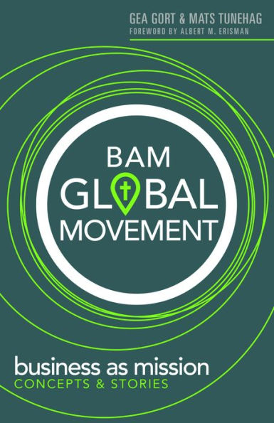 Movimiento Global BAM: Conceptos e historias de Negocios como Misión