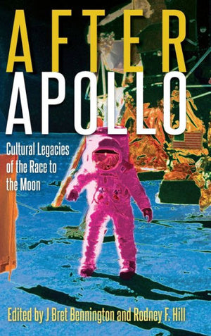 After Apollo: Cultural Legacies Of The Race To The Moon