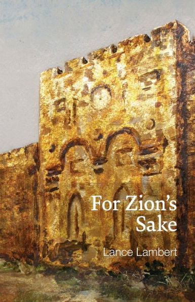 For Zion'S Sake