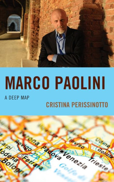Marco Paolini: A Deep Map (The Fairleigh Dickinson University Press Series In Italian Studies)