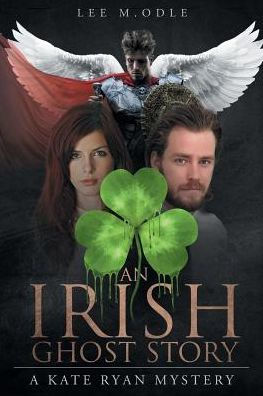 An Irish Ghost Story: A Kate Ryan Mystery
