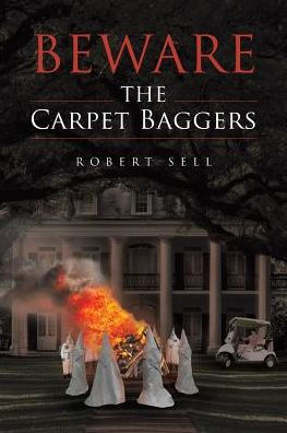 Beware the Carpet Baggers