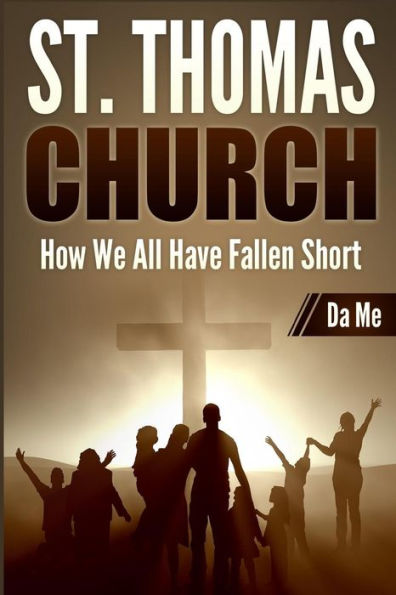 St. Thomas Church: How We All Have Fallen Short