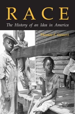 Race: The History Of An Idea In America