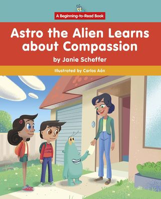 Astro The Alien Learns About Compassion