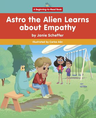 Astro The Alien Learns About Empathy