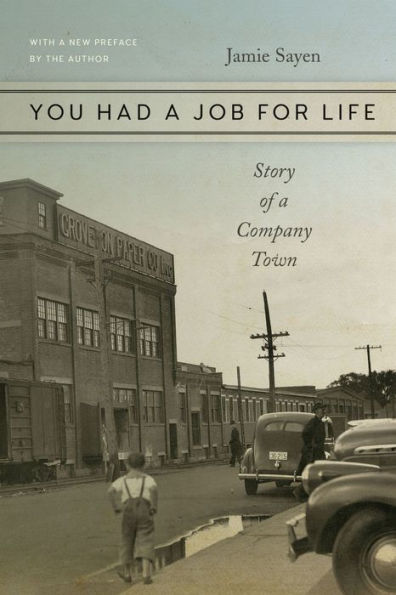 You Had A Job For Life: Story Of A Company Town