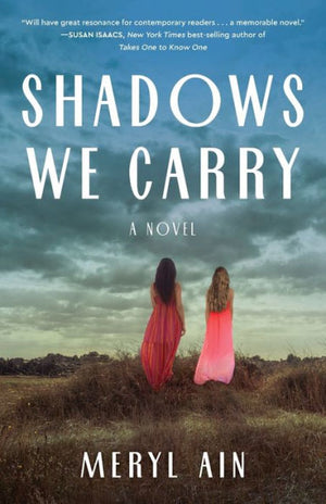Shadows We Carry: A Novel