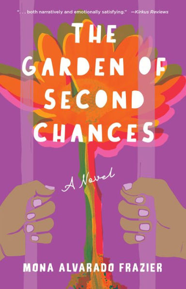 The Garden Of Second Chances: A Novel