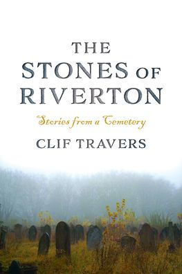 The Stones Of Riverton