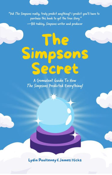 El secreto de los Simpson: ¡Una guía cromulenta sobre cómo los Simpson lo predijeron todo!