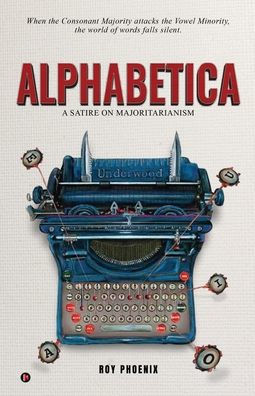 Alphabetica: A Satire On Majoritarianism