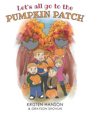 Let's All Go To The Pumpkin Patch