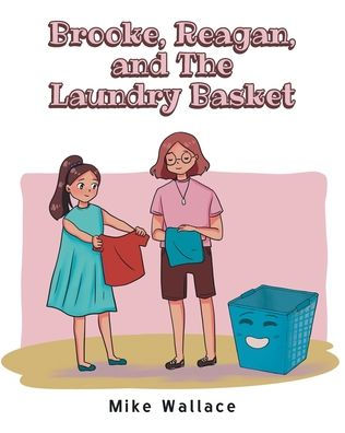 Brooke, Reagan, And The Laundry Basket