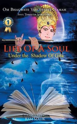 Life Of A Soul: Under The Shadow Of Gita - 9781684988099