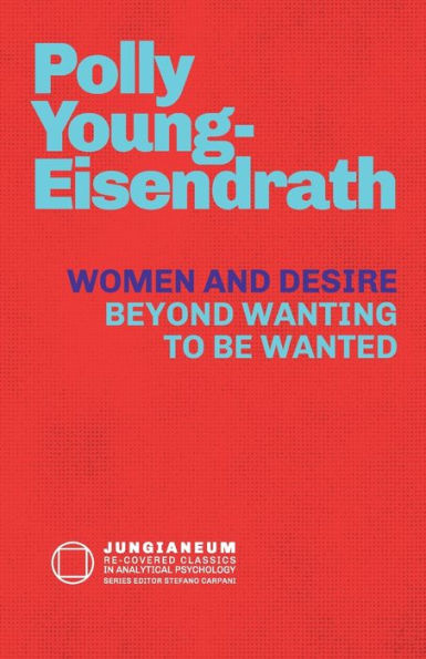 Women And Desire: Beyond Wanting To Be Wanted