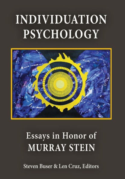 Individuation Psychology: Essays In Honor Of Murray Stein