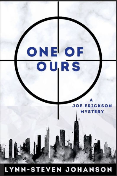 One Of Ours: A Joe Erickson Mystery
