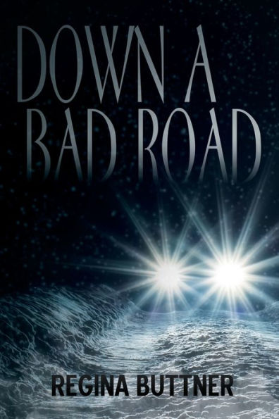 Down A Bad Road