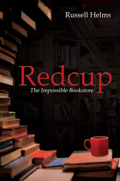 Redcup: The Impossible Bookstore