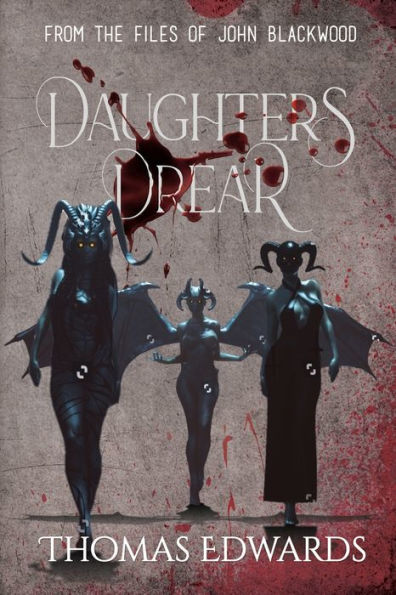 Daughters Drear (From The Files Of John Blackwood)