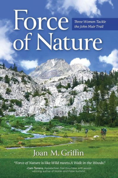 Force Of Nature: Three Women Tackle The John Muir Trail