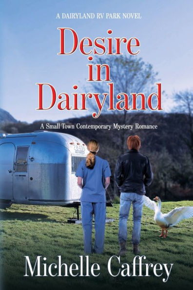 Deseo en Dairyland: un romance de misterio contemporáneo en una pequeña ciudad (Dairyland Rv Park)
