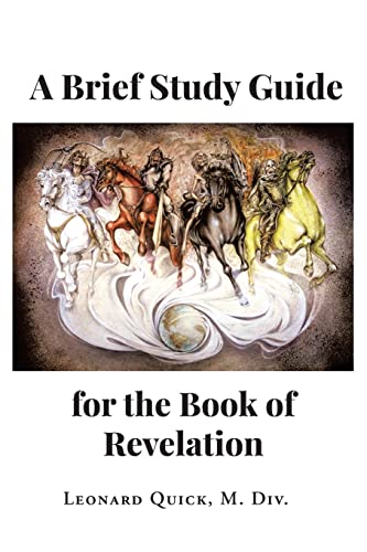 A Brief Study Guide For The Book Of Revelation
