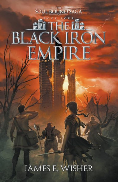 The Black Iron Empire (The Soul Bound Saga)