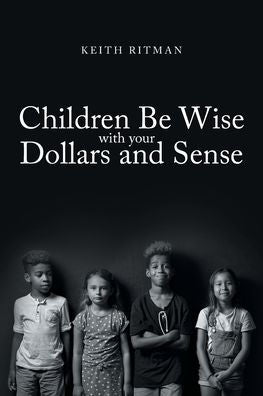Children Be Wise With Your Dollars And Sense