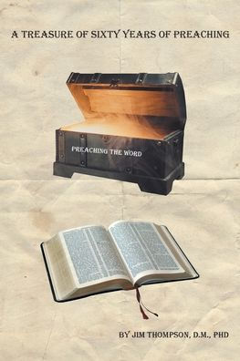 A Treasure Of Sixty Years Of Preaching
