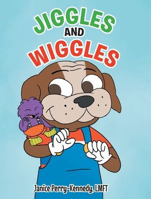 Jiggles And Wiggles