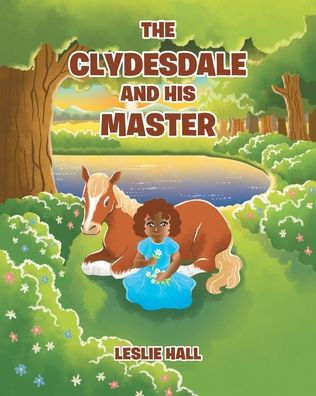 The Clydesdale And His Master