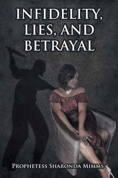 Infidelity, Lies, And Betrayal