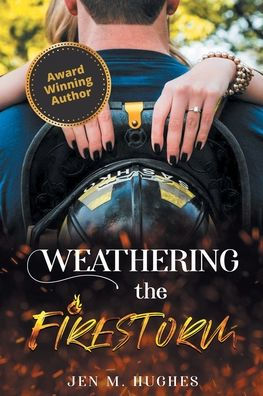 Weathering The Firestorm