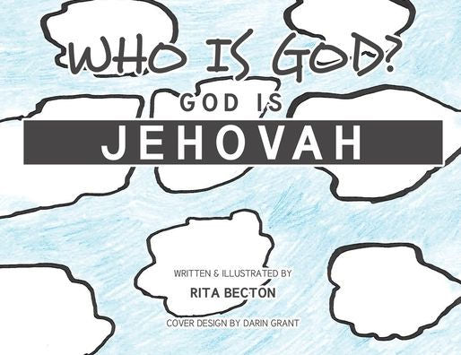 Who Is God? God Is Jehovah